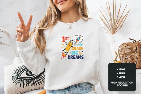 1st Grade Big Dreams Cute School Art Graphics