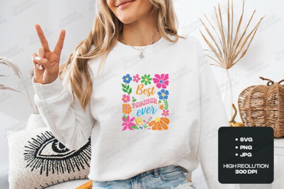 Best Teacher Ever SVG PNG Graphics for T-Shirt Designs