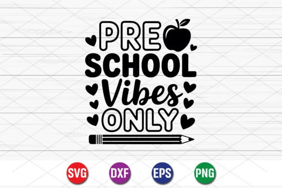 Preschool Vibes Only SVG